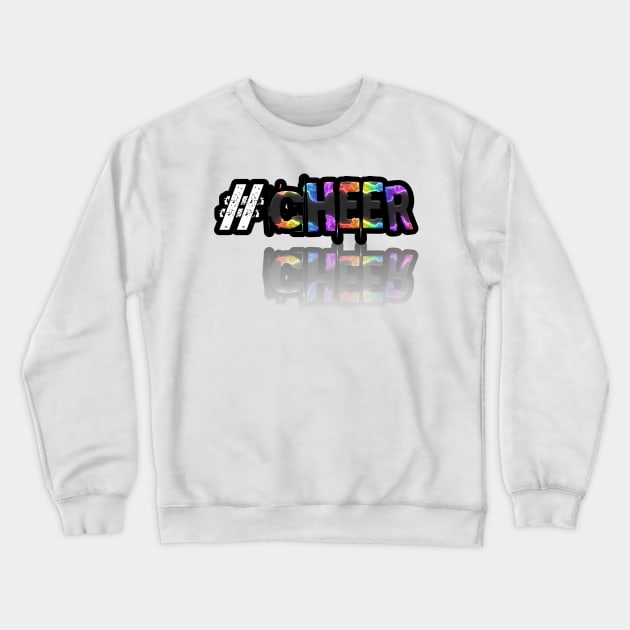 Hashtag Cheer - Girls Cheerleeder - Abstract Typography Crewneck Sweatshirt by MaystarUniverse